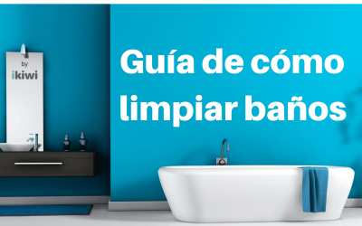 Guía de cómo limpiar baños