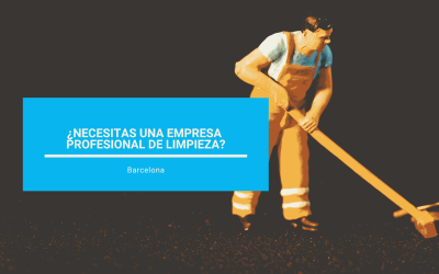 La guía definitiva para convencerte de que tu negocio necesita una empresa profesional de limpieza